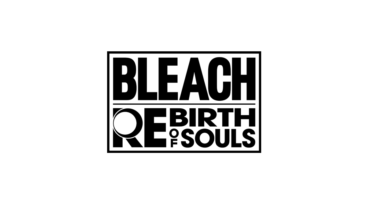 BLEACH Rebirth of Souls